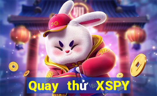 Quay thử XSPY ngày 5