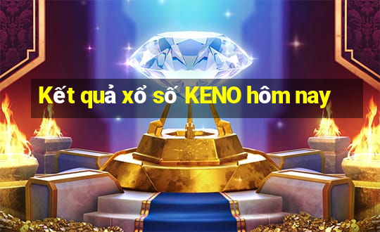 Kết quả xổ số KENO hôm nay