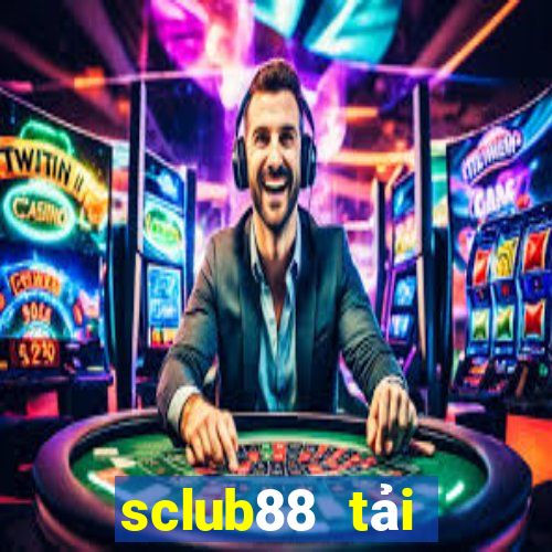 sclub88 tải xuống app