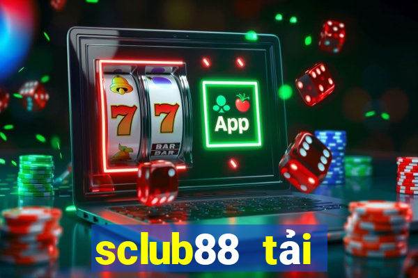 sclub88 tải xuống app