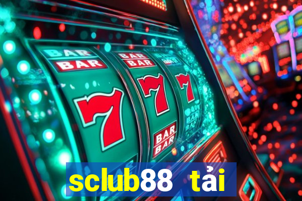 sclub88 tải xuống app