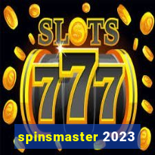 spinsmaster 2023