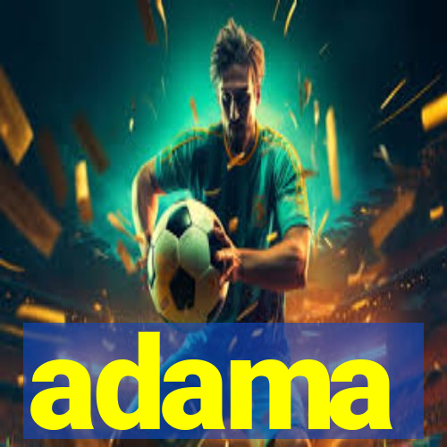 adama