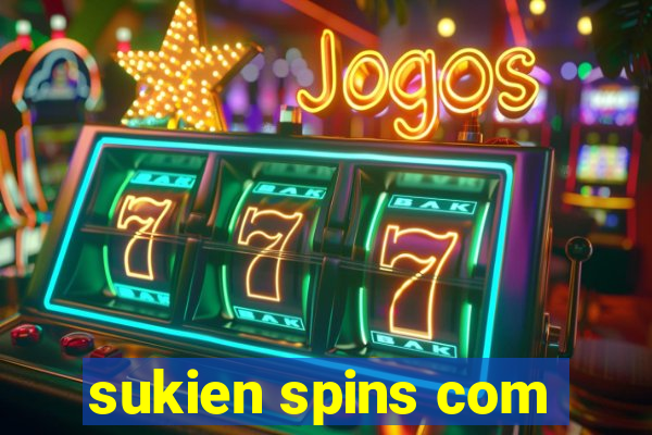 sukien spins com