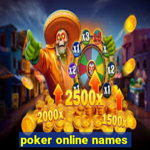 poker online names