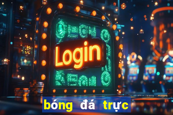 bóng đá trực tiếp trên mạng