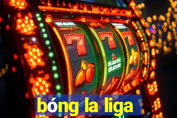 bóng la liga