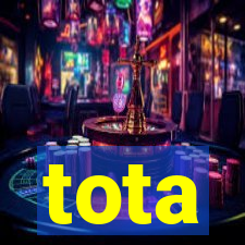 tota