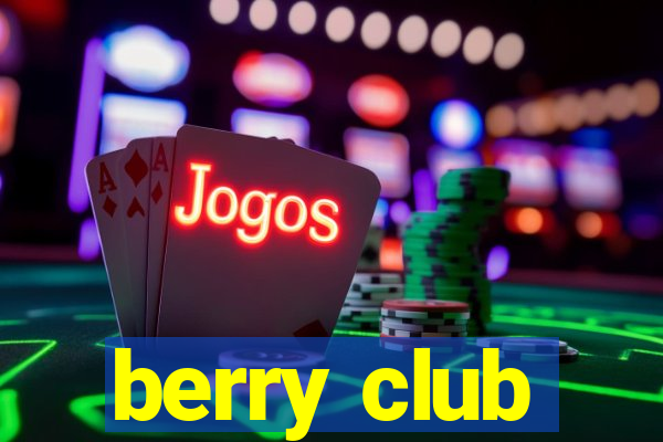 berry club