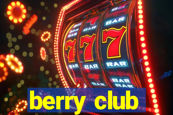 berry club