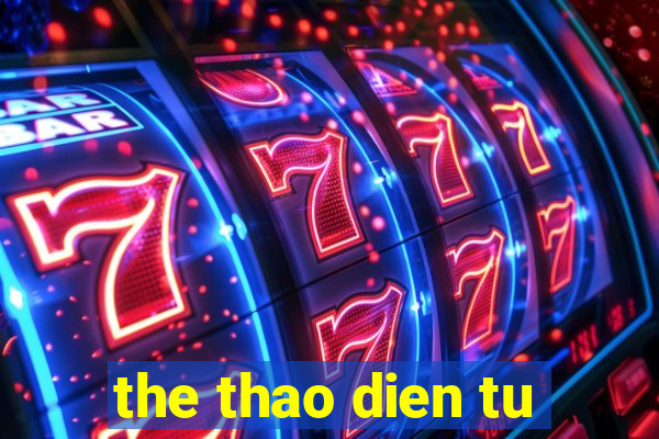 the thao dien tu