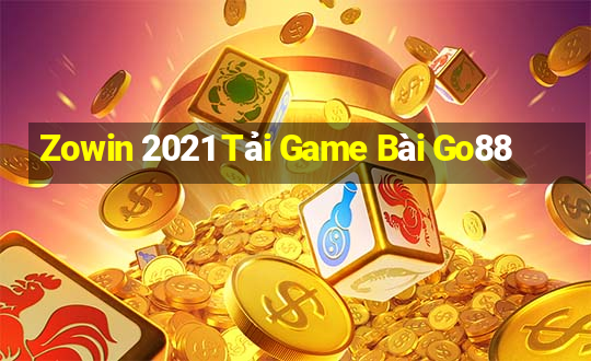 Zowin 2021 Tải Game Bài Go88