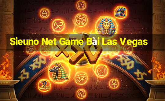 Sieuno Net Game Bài Las Vegas