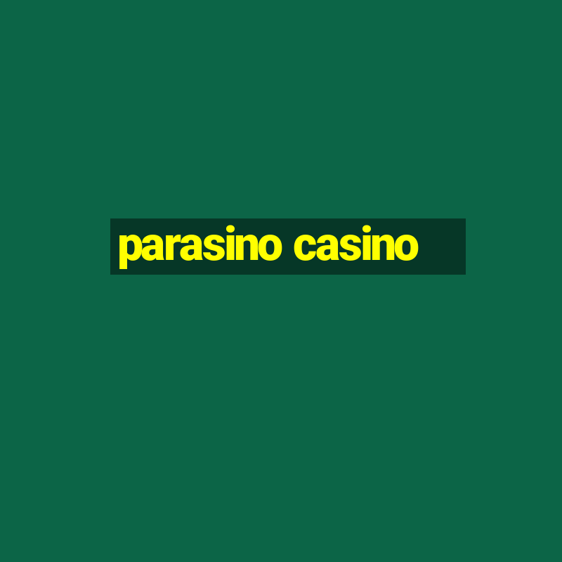 parasino casino