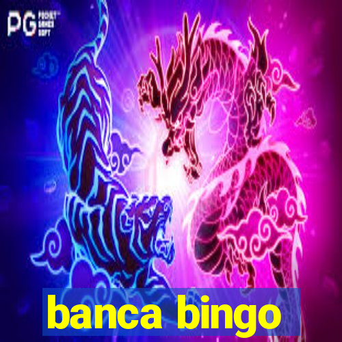 banca bingo