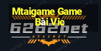 Mtaigame Game Bài Vic