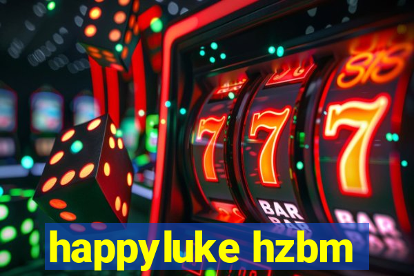 happyluke hzbm