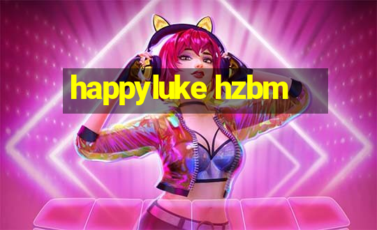 happyluke hzbm