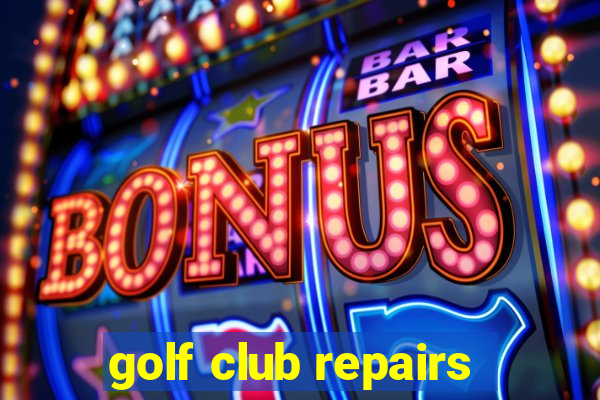 golf club repairs