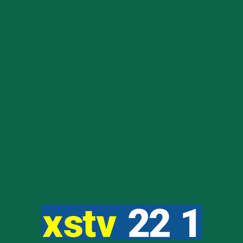 xstv 22 1