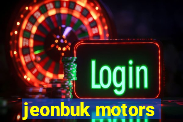 jeonbuk motors