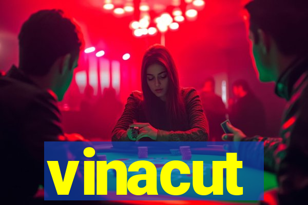 vinacut