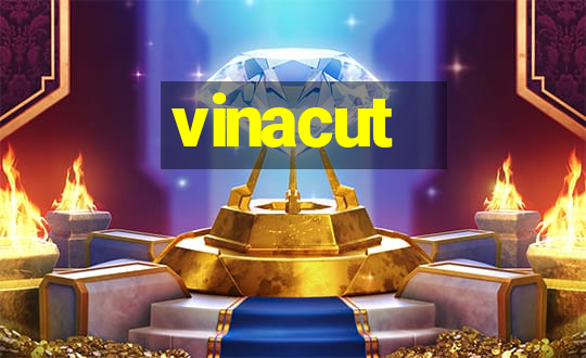 vinacut