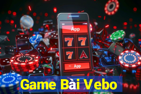 Game Bài Vebo