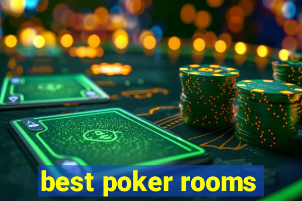 best poker rooms