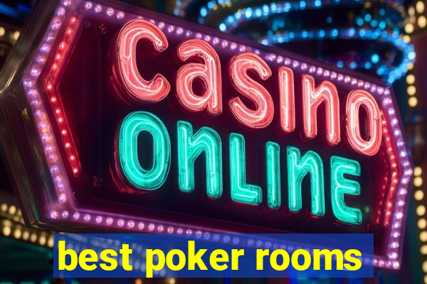 best poker rooms