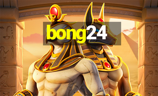 bong24