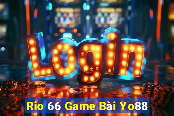 Rio 66 Game Bài Yo88