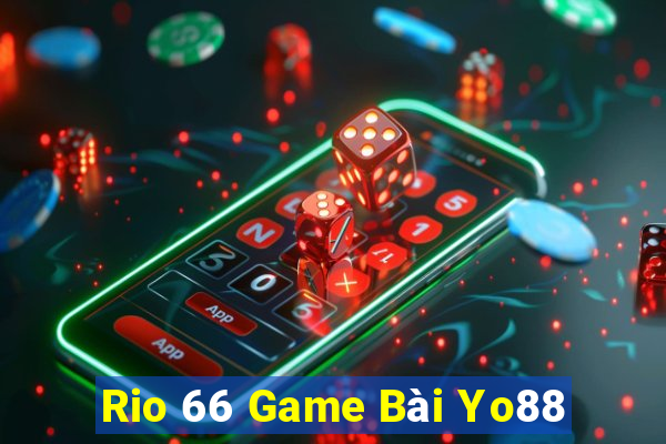 Rio 66 Game Bài Yo88