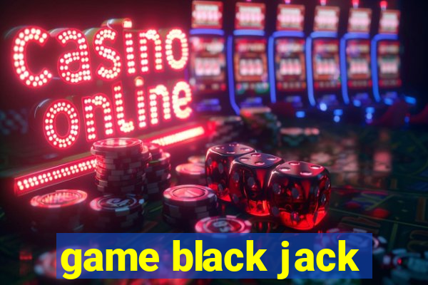 game black jack