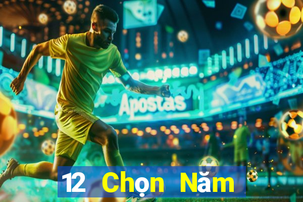 12 Chọn Năm Xổ số