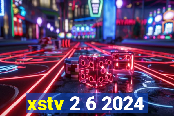 xstv 2 6 2024