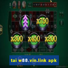 tai w88.vin.link apk