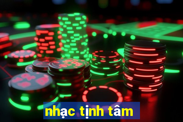 nhạc tịnh tâm