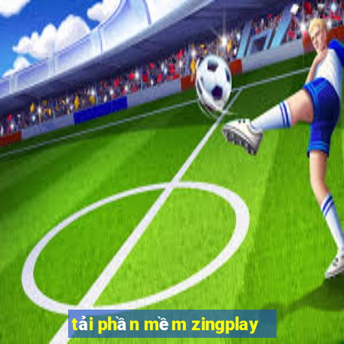 tải phần mềm zingplay