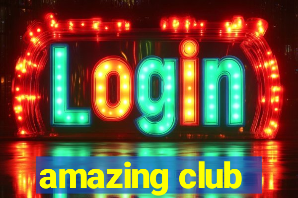 amazing club