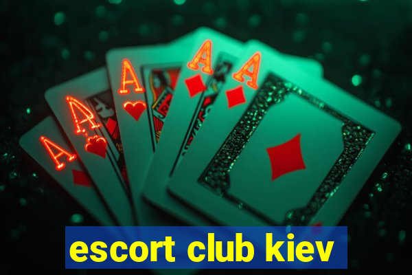 escort club kiev