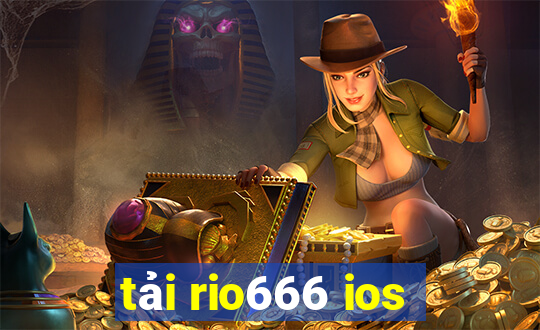 tải rio666 ios