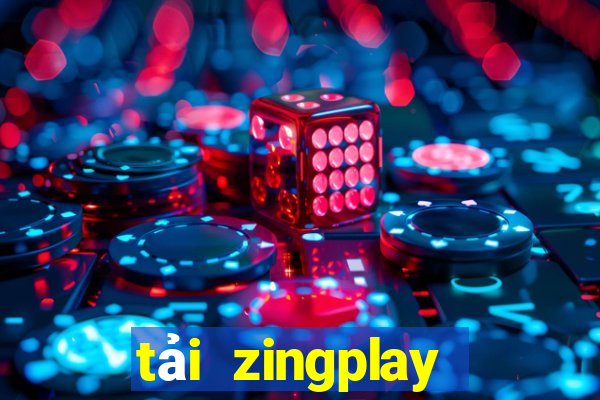 tải zingplay phiên bản mới