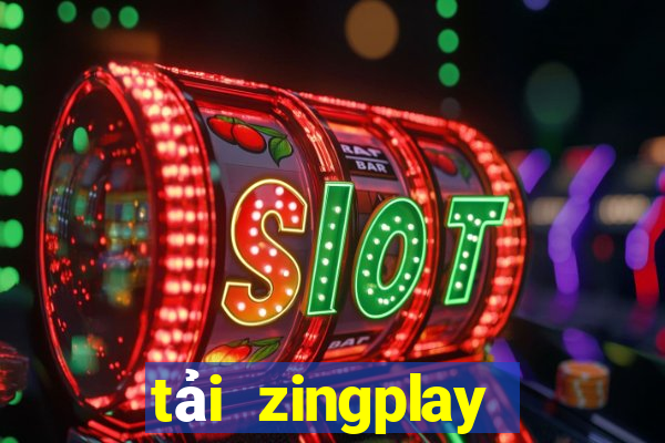 tải zingplay phiên bản mới