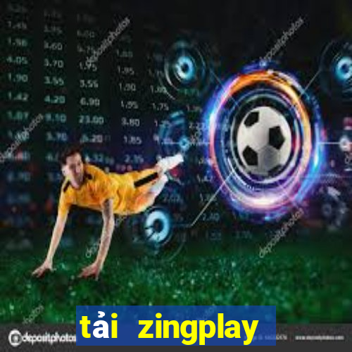 tải zingplay phiên bản mới