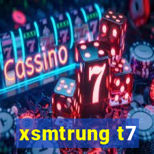 xsmtrung t7