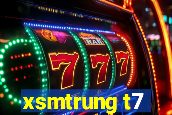 xsmtrung t7