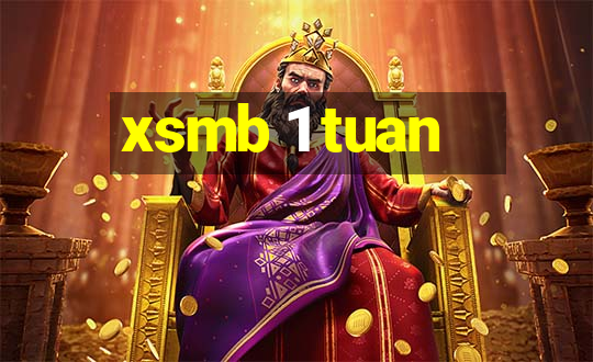 xsmb 1 tuan