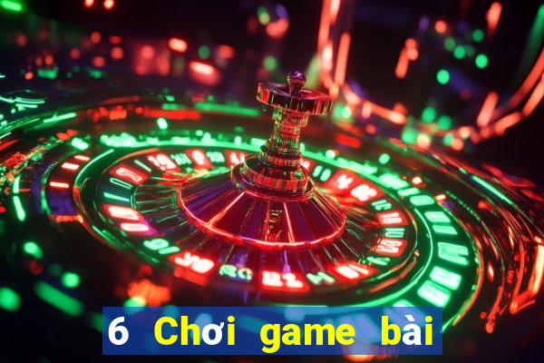 6 Chơi game bài giải trí