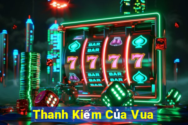 Thanh Kiếm Của Vua